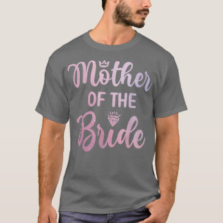 Womens Mother Of The Bride Bridal Shower Wedding D T-Shirt