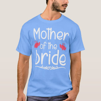 Womens Mother Of The Bride Bridal Wedding Just Mar T-Shirt