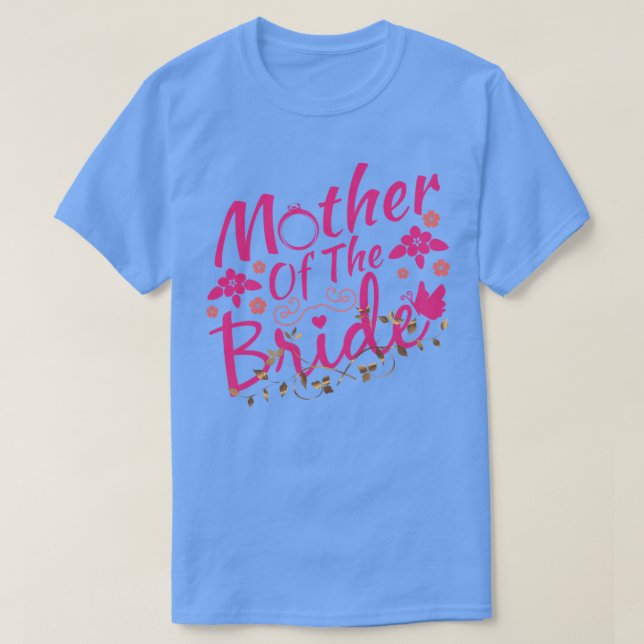 Womens Mother of the Bride Cute Wedding Bridal Par T-Shirt (Design Front)