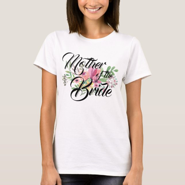 Womens Mother of the Bride Floral Bridal Party T-Shirt (Front)