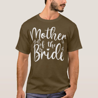 Womens Mother Of The Bride Matching Wedding For Ba T-Shirt