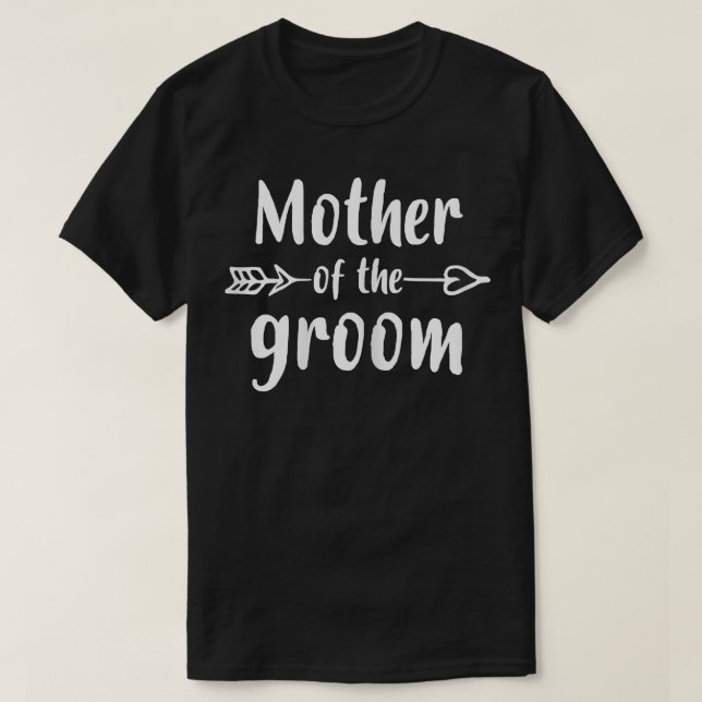 Womens Mother of the Groom Gifts from Son Bride fo T-Shirt (Design Front)