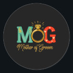 Womens Mother Of The Groom Mob Mog Mum Wedding Bac Classic Round Sticker<br><div class="desc">Womens Mother Of The Groom Mob Mog Mum Wedding Bachelorette 1</div>