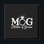 Womens Mother Of The Groom Mob Mog Mum Wedding Bac Magnet<br><div class="desc">Womens Mother Of The Groom Mob Mog Mum Wedding Bachelorette</div>
