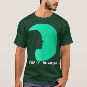 Womens Mother Of The Groom Mothers Day2402 T-Shirt