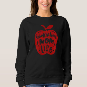 Womens Mother's Day Homeschool Mum Life Homeschool Sweatshirt