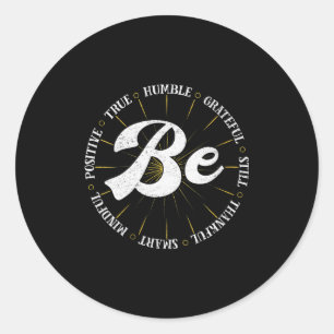 Womens Motivational Quote Inspiration Positive Say Classic Round Sticker