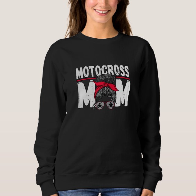 Womens Motocross Mum Messy Bun Dirt Bike Rider Sweatshirt (Front)