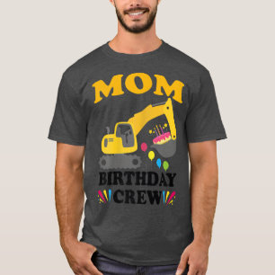 Womens Mum Birthday Crew Construction Truck Excava T-Shirt