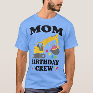 Womens Mum Birthday Crew Construction Truck Excava T-Shirt