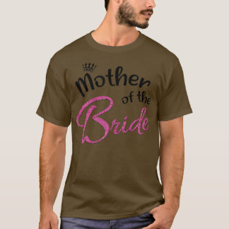 Womens Mum Bridal Family Bachelorette Party Mother T-Shirt