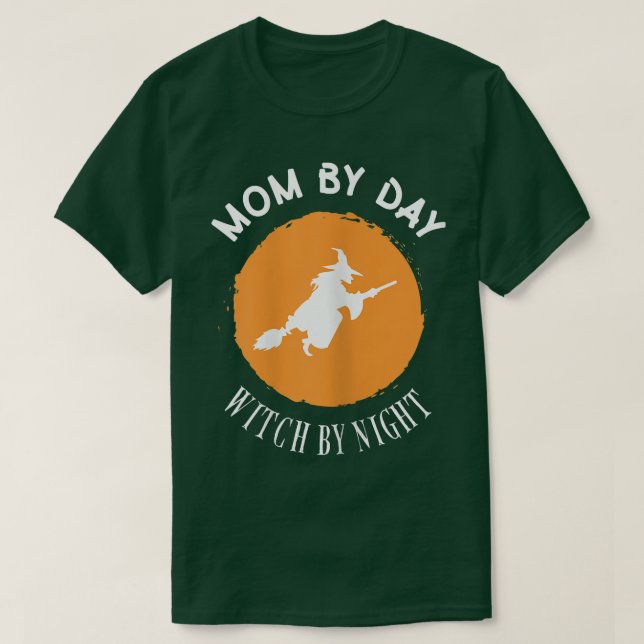 Womens Mum By Day Witch By Night Halloween Trick O T-Shirt (Design Front)
