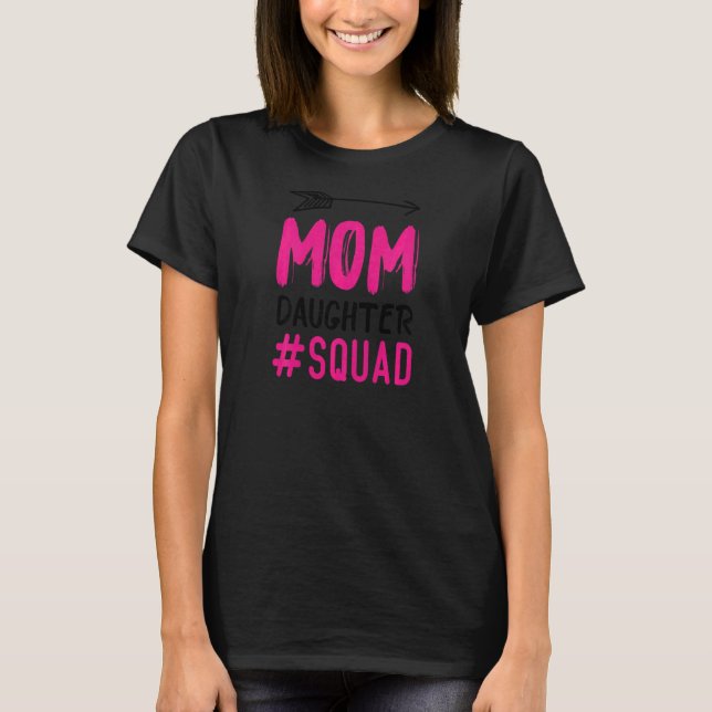 Womens Mum Daughter Squad Mum Daughter  Mothers Da T-Shirt (Front)