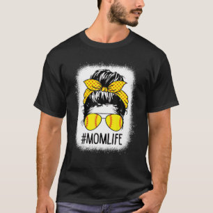 Womens Mum Life Messy Bun Softball Baseball Mother T-Shirt