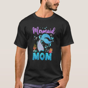 Womens Mum Of A Little Girl Mermaid Birthday Merma T-Shirt