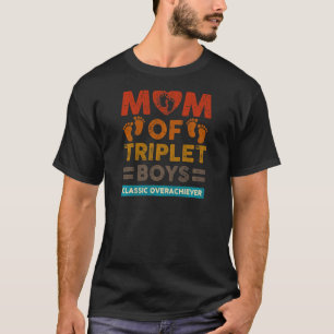 Womens Mum Of Triplet Boys Classic Overachiever Tr T-Shirt
