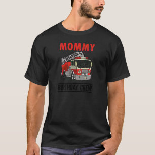 Womens Mummy Of Firefighter Boy Girl Matching Fire T-Shirt