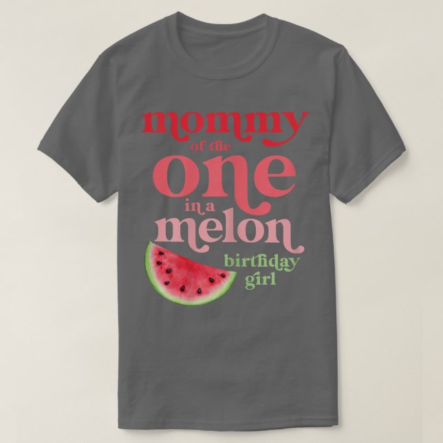 Womens Mummy of the One In A Melon Birthday Girl W T-Shirt (Design Front)