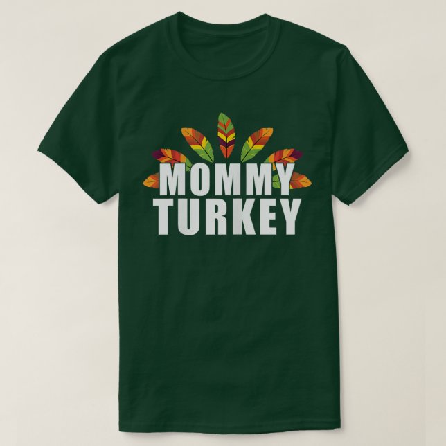 Womens Mummy Turkey  Thanksgiving  Cute Thanksgivi T-Shirt (Design Front)