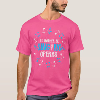 Womens Music Musical Choir Opera Singer T-Shirt