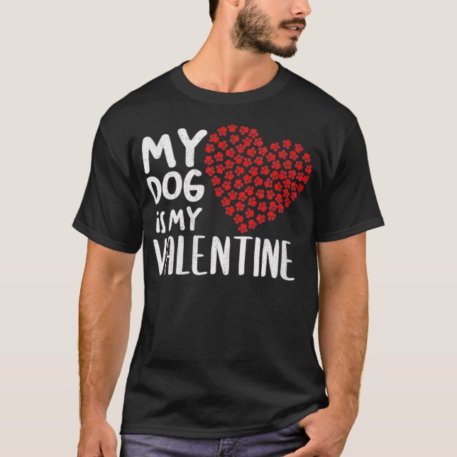 Womens My Dog Is My Valentine  Cute Dog Owner V Da T-Shirt (Front)