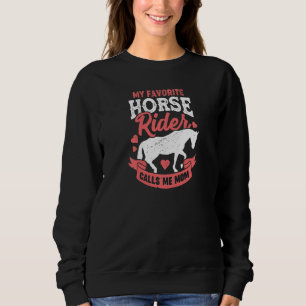 Womens My Favorite Horse Rider Calls Me Mom Premiu Sweatshirt
