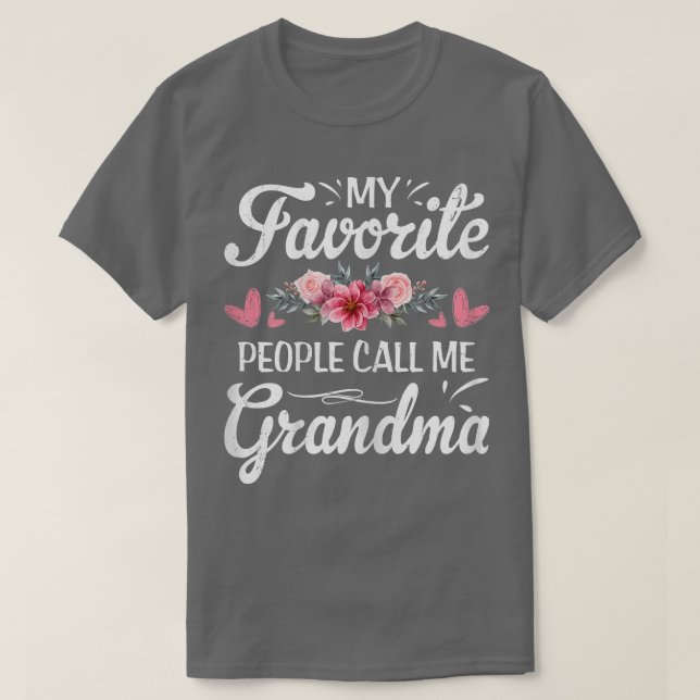 Womens My Favorite People Call Me Grandma Cute Mot T-Shirt (Design Front)