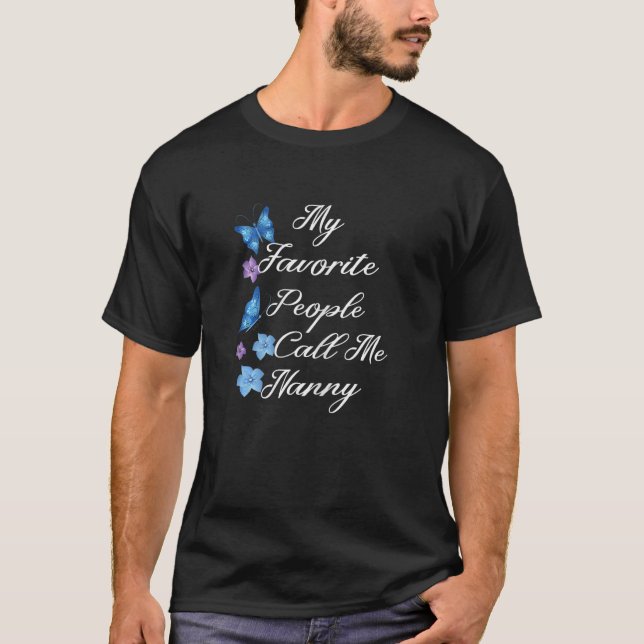 Womens My Favorite People Call Me Nanny Cute Butte T-Shirt (Front)