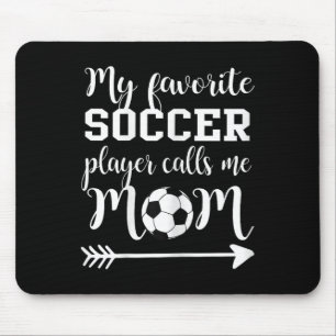 Womens My Favorite Soccer Player Calls Me Mom Mouse Pad