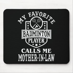 Womens My Favourite Badminton Player Calls Me Moth Mouse Pad
