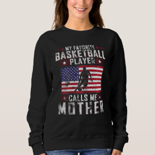 Womens My Favourite Basketball Player Calls Me Mot Sweatshirt