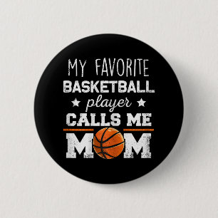 Womens My Favourite Basketball Player Calls Me Mum 6 Cm Round Badge