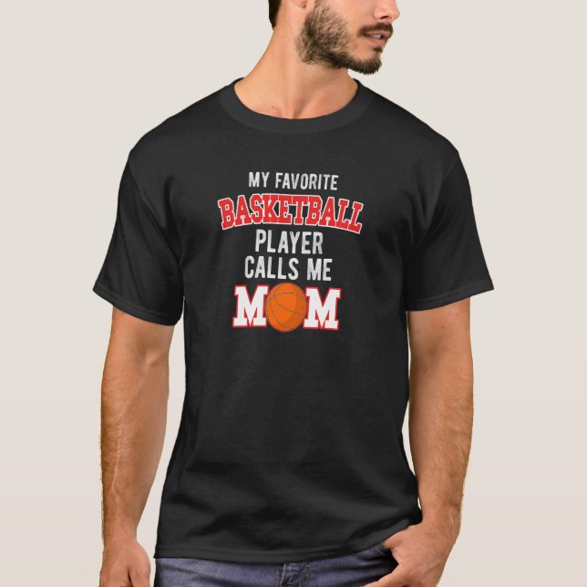 Womens My Favourite Basketball Player Calls Me Mum T-Shirt (Front)
