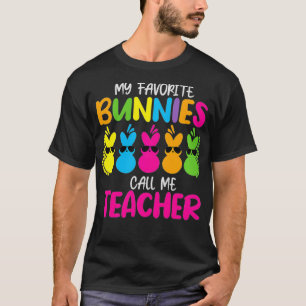 Womens My Favourite Bunnies Call Me Funny Teacher T-Shirt