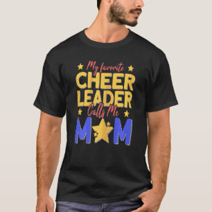 Womens My Favourite Cheerleader Calls Me Mum Cheer T-Shirt