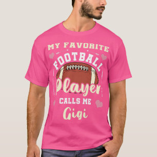 Womens My Favourite Football Player Calls Me Gigi T-Shirt