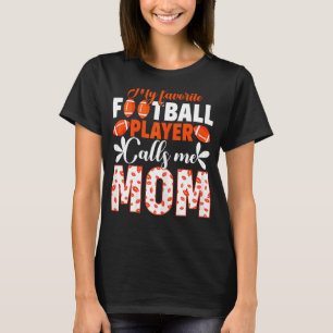 Womens My Favourite Football Player Calls Me Mum T-Shirt