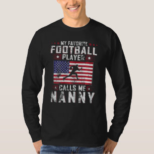 Womens My Favourite Football Player Calls Me Nanny T-Shirt