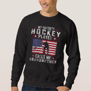 Womens My Favourite Hockey Player Calls Me Grandmo Sweatshirt