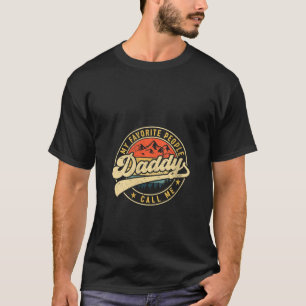 Womens My Favourite People Call Me Daddy Vintage F T-Shirt