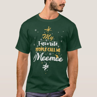 Womens My Favourite People Call Me Meemee Grandma  T-Shirt