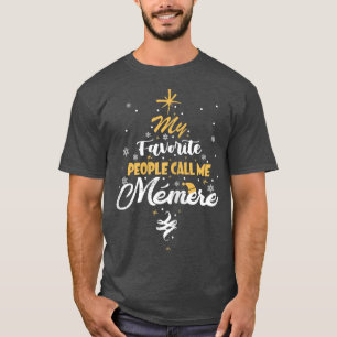 Womens My Favourite People Call Me Memere Grandma T-Shirt