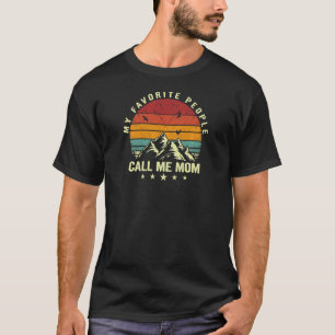 Womens My Favourite People Call Me Mum Cool Mother T-Shirt