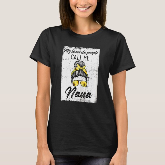 Womens My Favourite People Call Me Nana Nana T-Shirt (Front)