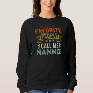 Womens My Favourite People Call Me Nannie Retro M Sweatshirt