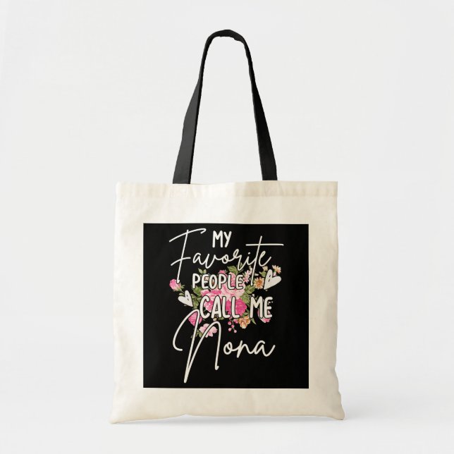 Womens My Favourite People Call Me Nona Flower  Tote Bag (Front)