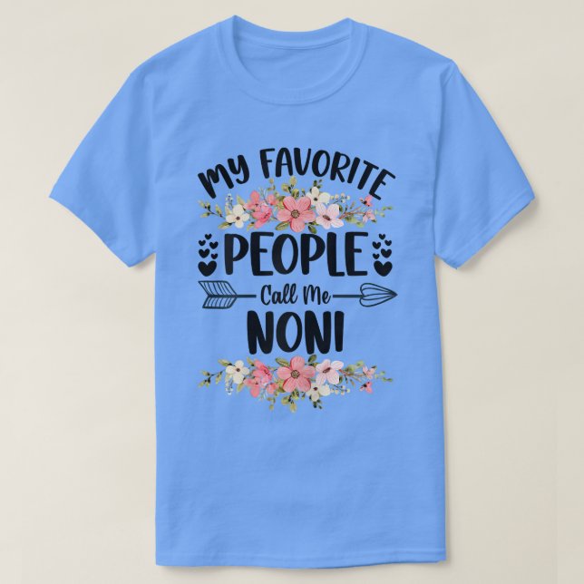 Womens My Favourite People Call Me Noni Mothers Da T-Shirt (Design Front)