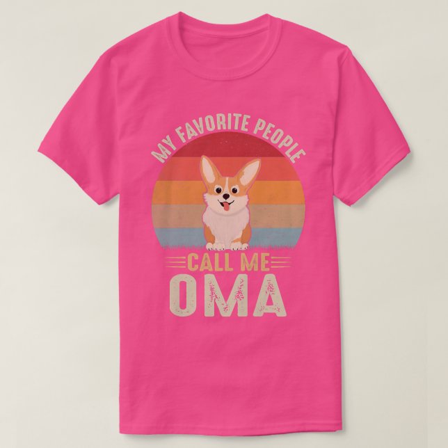 Womens My Favourite People Call Me Oma Cute Corgi  T-Shirt (Design Front)