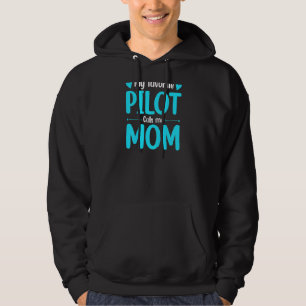Womens My Favourite Pilot Call Me Mum Happy Mother Hoodie