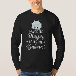 Womens My Favourite Player Calls Me Babcia Golf  M T-Shirt